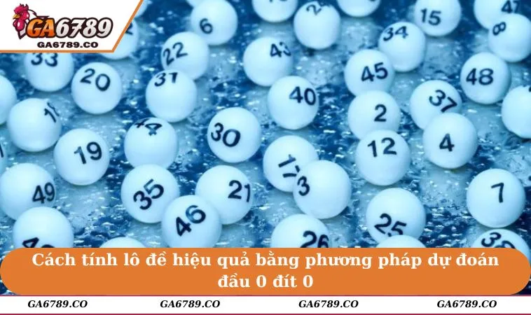 Cách tính lô đề hiệu quả bằng phương pháp dự đoán đầu 0 đít 0
