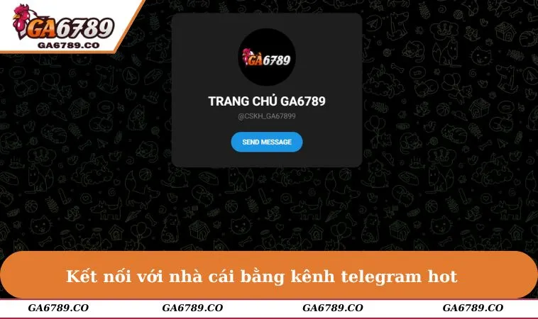 Kết nối với nhà cái bằng kênh telegram hot