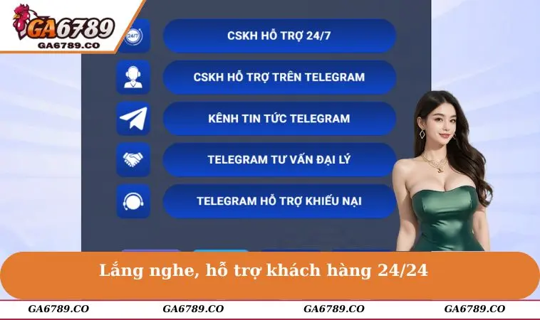 Lắng nghe và hỗ trợ khách hàng toàn thời gian 24/24