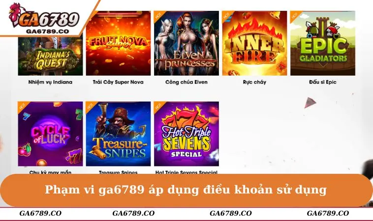 Phạm vi ga6789 áp dụng điều khoản sử dụng