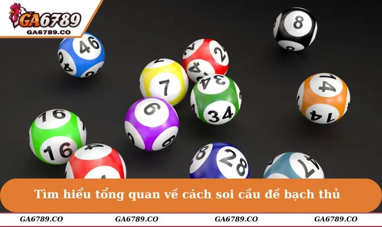 Tìm hiểu tổng quan về cách soi cầu đề bạch thủ